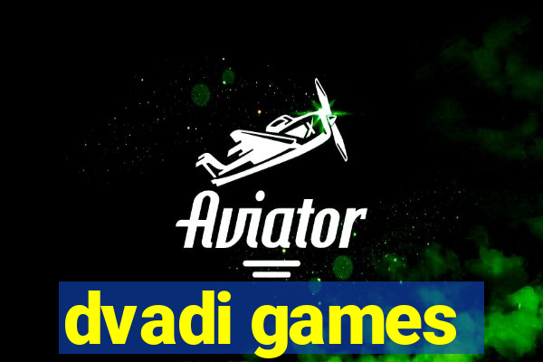 dvadi games